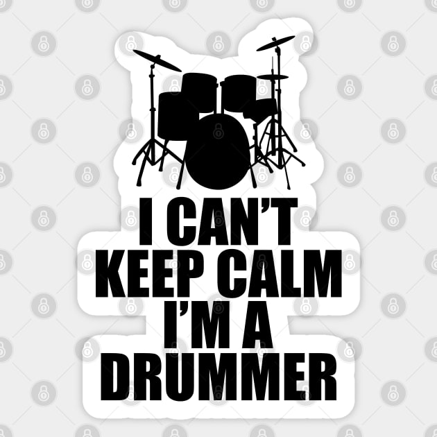 Drummer - I can't keep calm I'm a drummer Sticker by KC Happy Shop